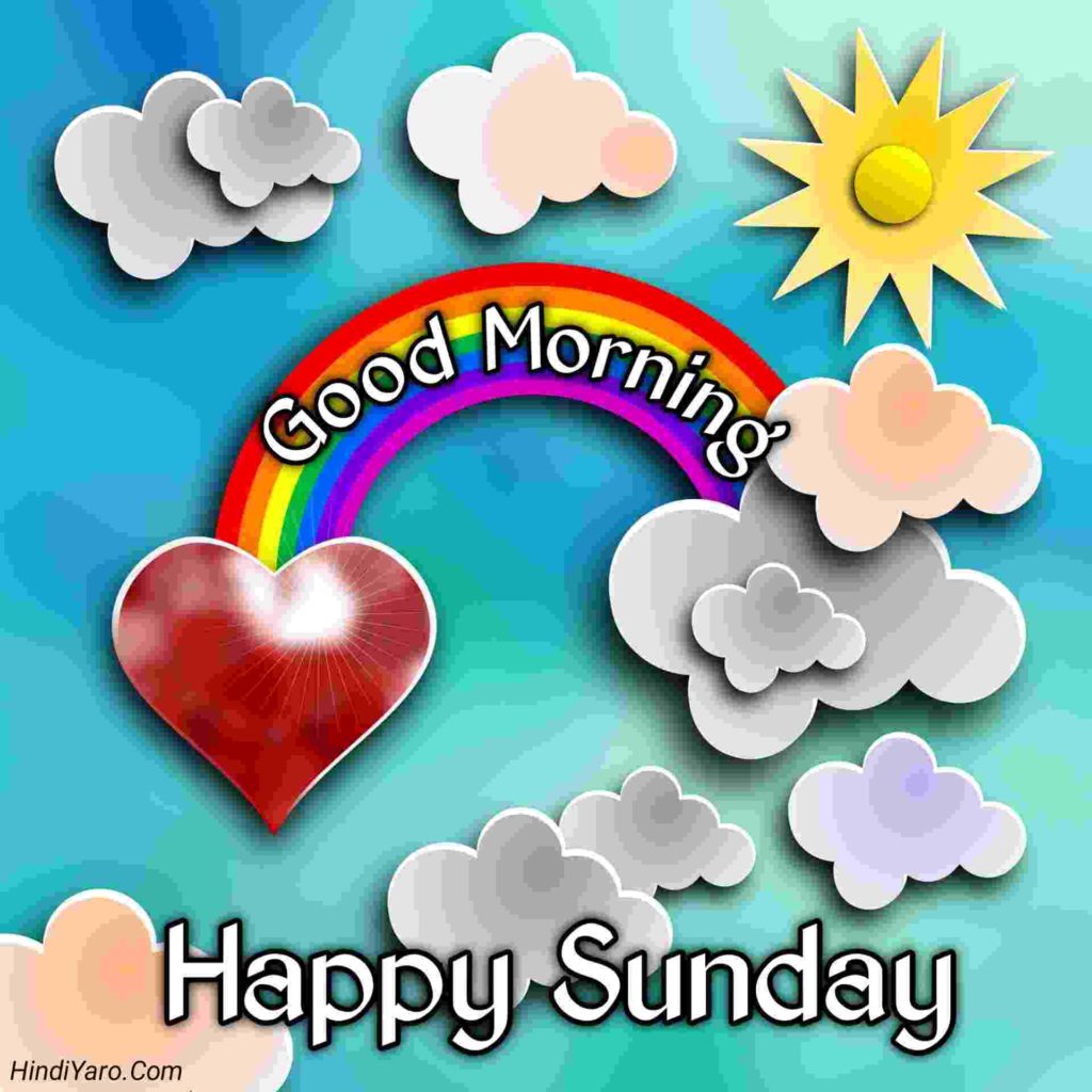 100+New Good Morning Happy Sunday Images » Hindiyaro.com