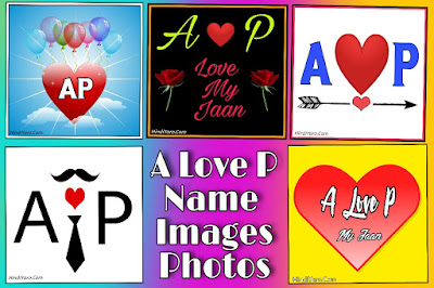 50+ A Love P Name Images Photos Download HD | A & P Love DP