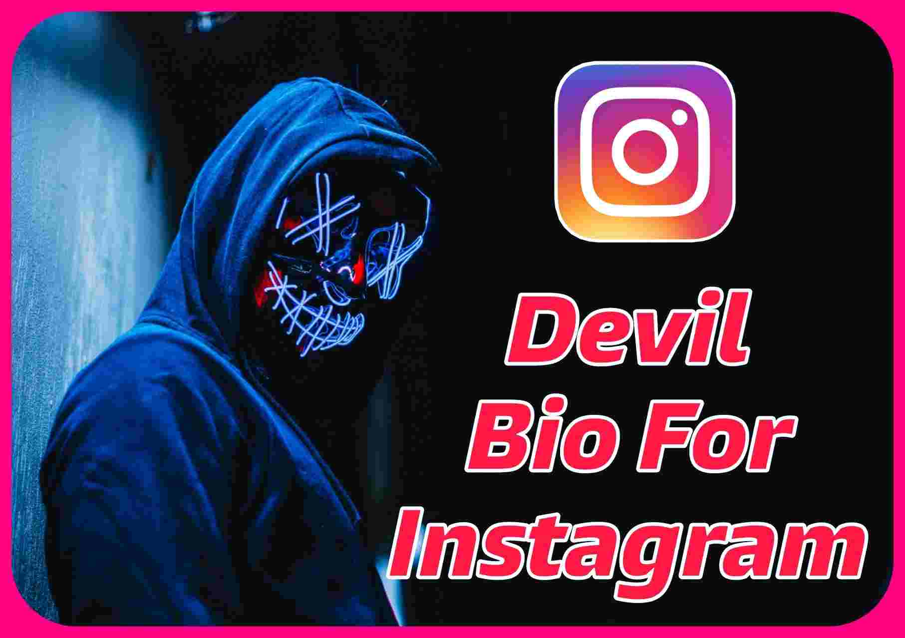 100+ New Devil Bio For Instagram | Instagram Bio For Devil Boys & Girls 2022