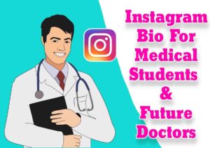 150+ Best Instagram Bio For Medical Students | New Bio For Medical Students & Future Doctors (2023)