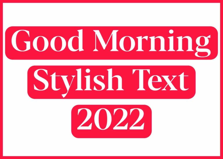Good Morning Stylish Text Copy And Paste 2022