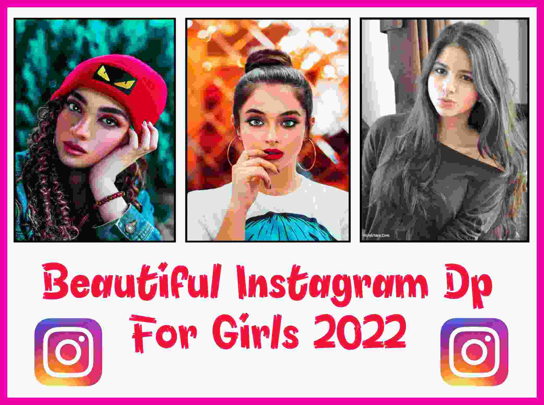 500+ Beautiful Instagram DP For Girls 2022 | Stylish Girl Pic For instagram