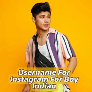 Instagram Usernames For Boys