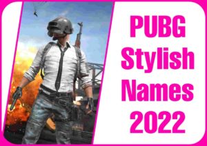 PUBG Stylish Names Copy And Paste 2022