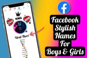 1000+ Facebook Stylish Names For Boys & Girls | FB Stylish Name 2023 Copy Paste