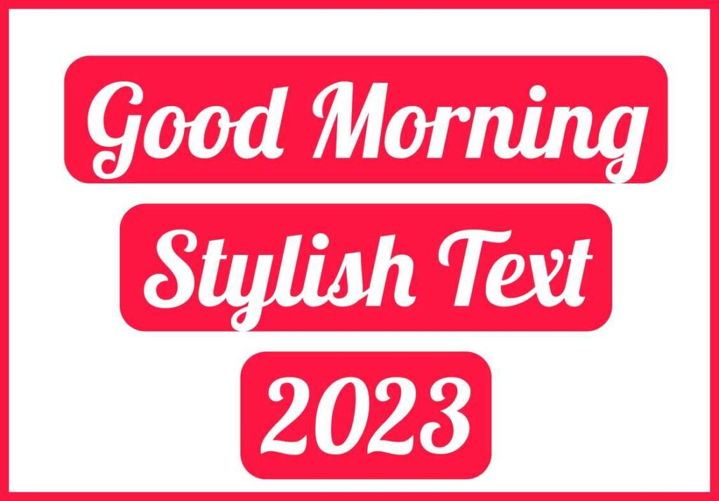 Good Morning Stylish Text
