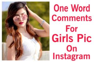 One Word Comments For Girl Pic On Instagram
