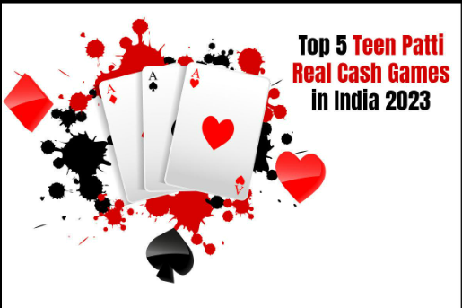 Top 5 Teen Patti Real Cash Games in India 2023