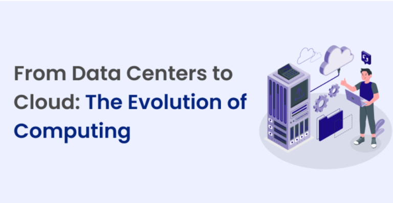 From Data Centers to Cloud: The Evolution of Computing